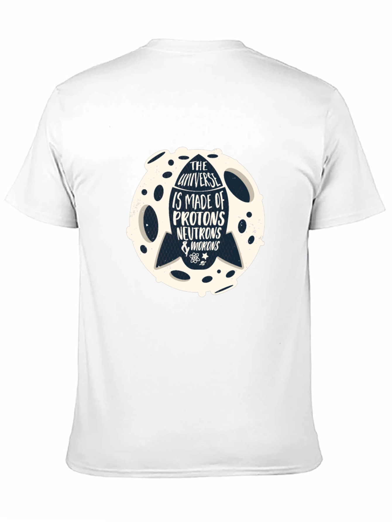 Universe Made of Protons T-Shirt - Science Geek Tee