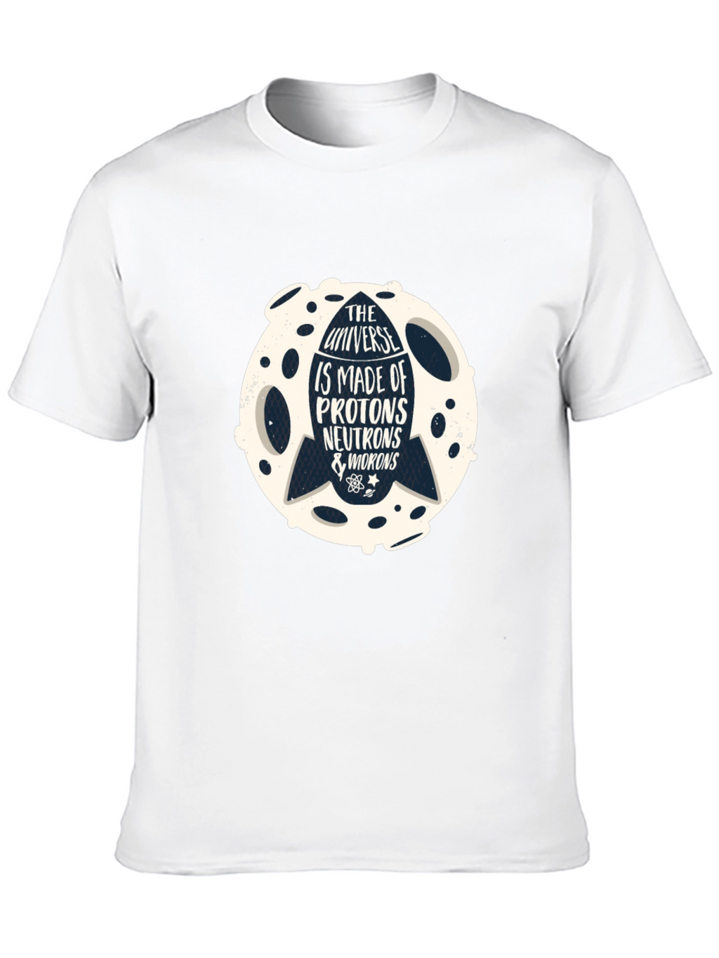 Universe Made of Protons T-Shirt - Science Geek Tee