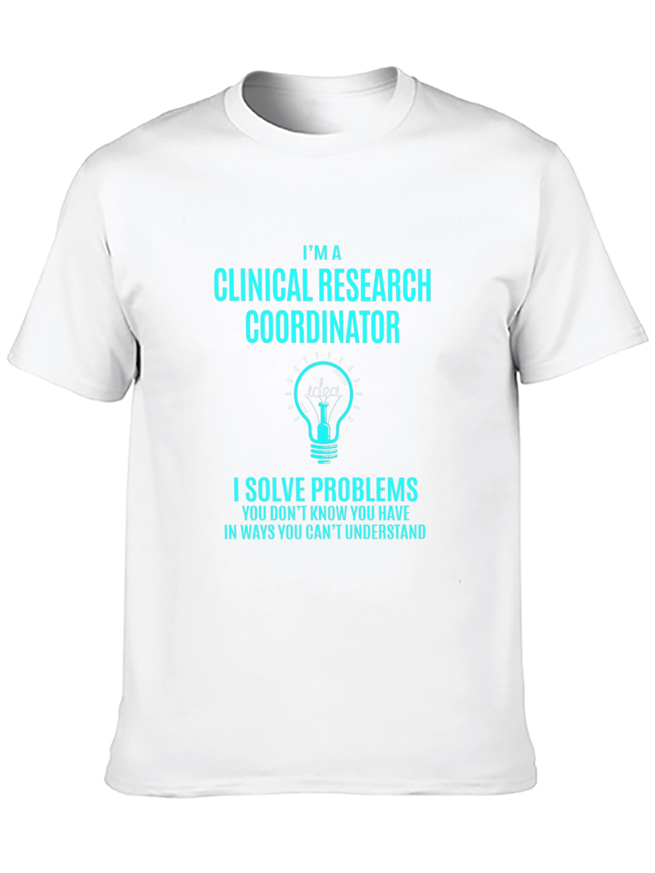 Clinical Research Coordinator T-Shirt