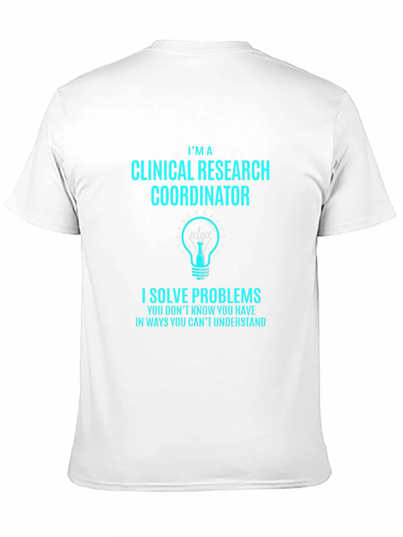 Clinical Research Coordinator T-Shirt