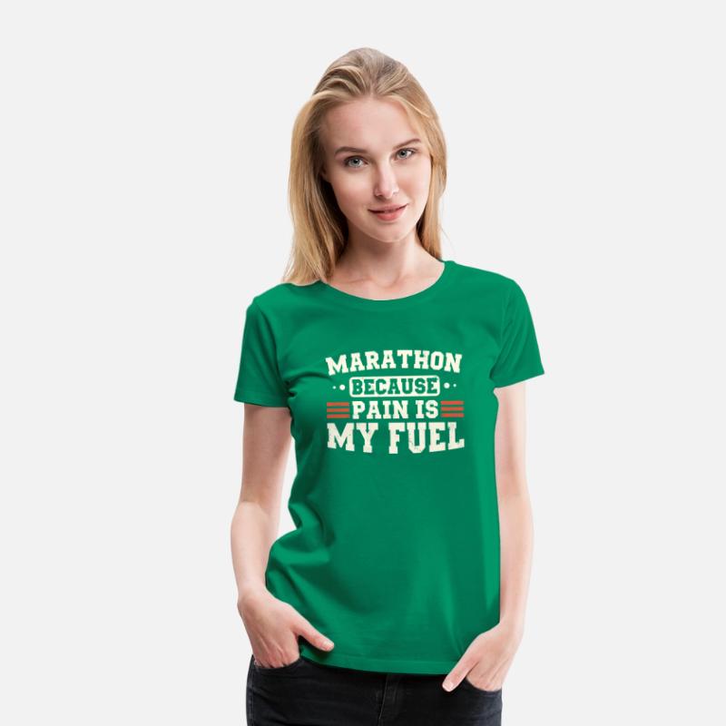 Marathon Because Pain Is My Fuel Runner Marathon