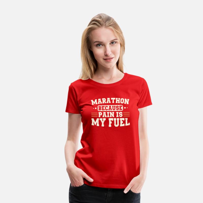 Marathon Because Pain Is My Fuel Runner Marathon