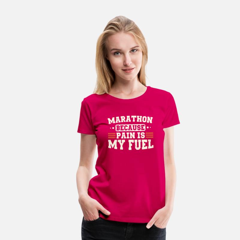 Marathon Because Pain Is My Fuel Runner Marathon