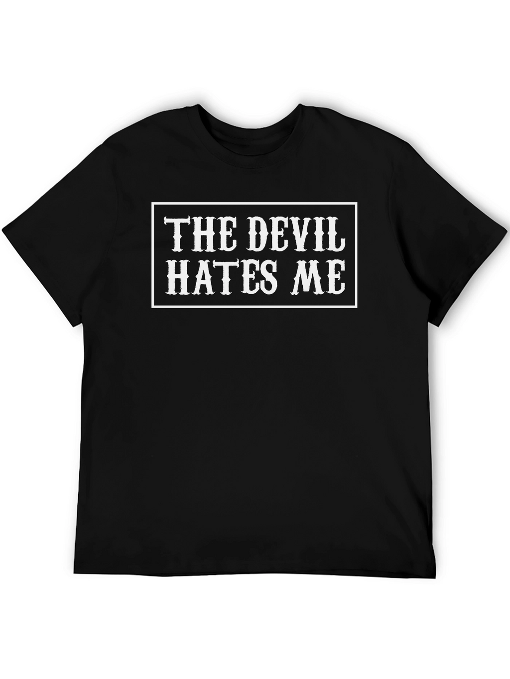 The Devil Hates Me T-Shirt - Bold Graphic Tee