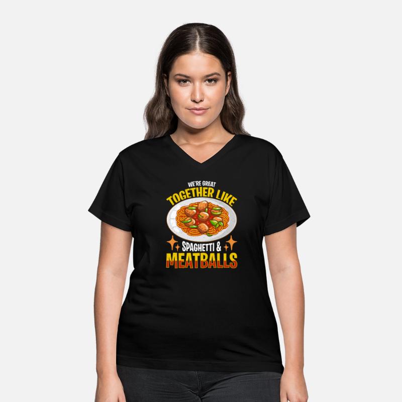 Meatballs We're Great Together Like Meatball Pasta