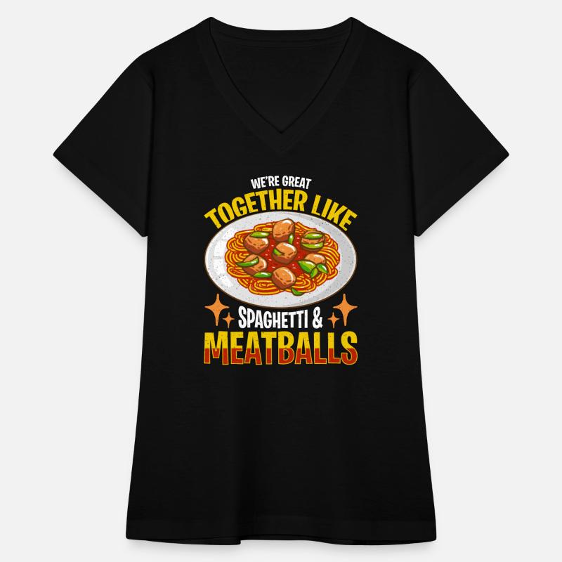 Meatballs We're Great Together Like Meatball Pasta
