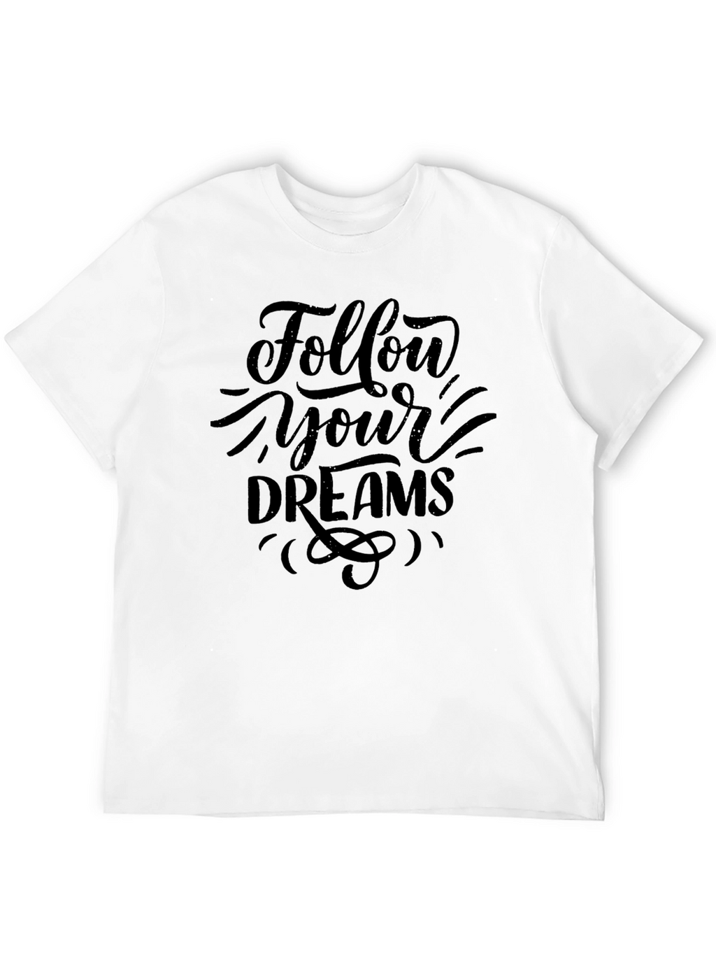 Follow Your Dreams Black T-Shirt