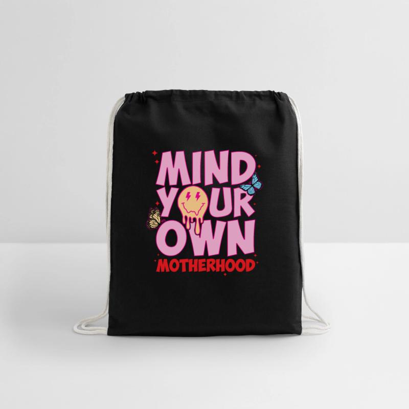 Mind Your Own Motherhood