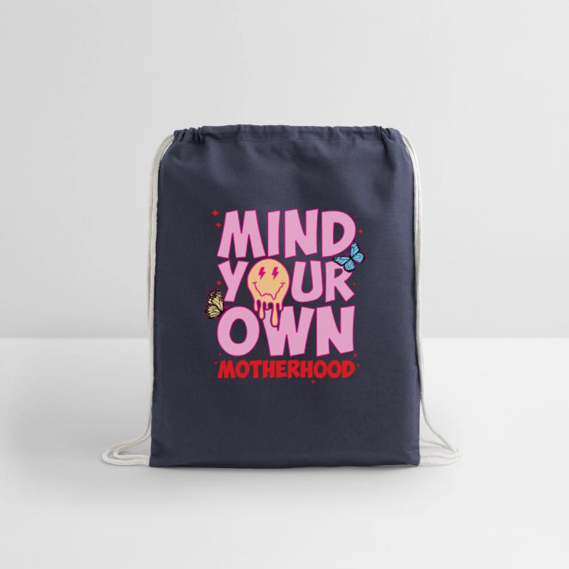 Mind Your Own Motherhood