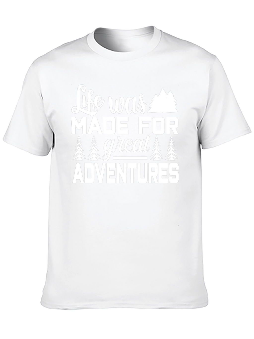 Life Was Made For Great Adventures Graphic Tee