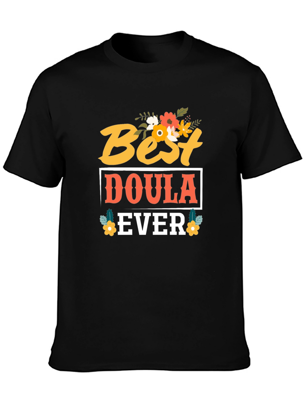 Best Doula Ever T-Shirt