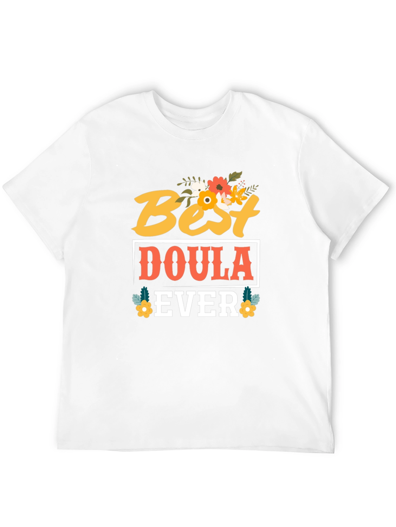 Best Doula Ever T-Shirt
