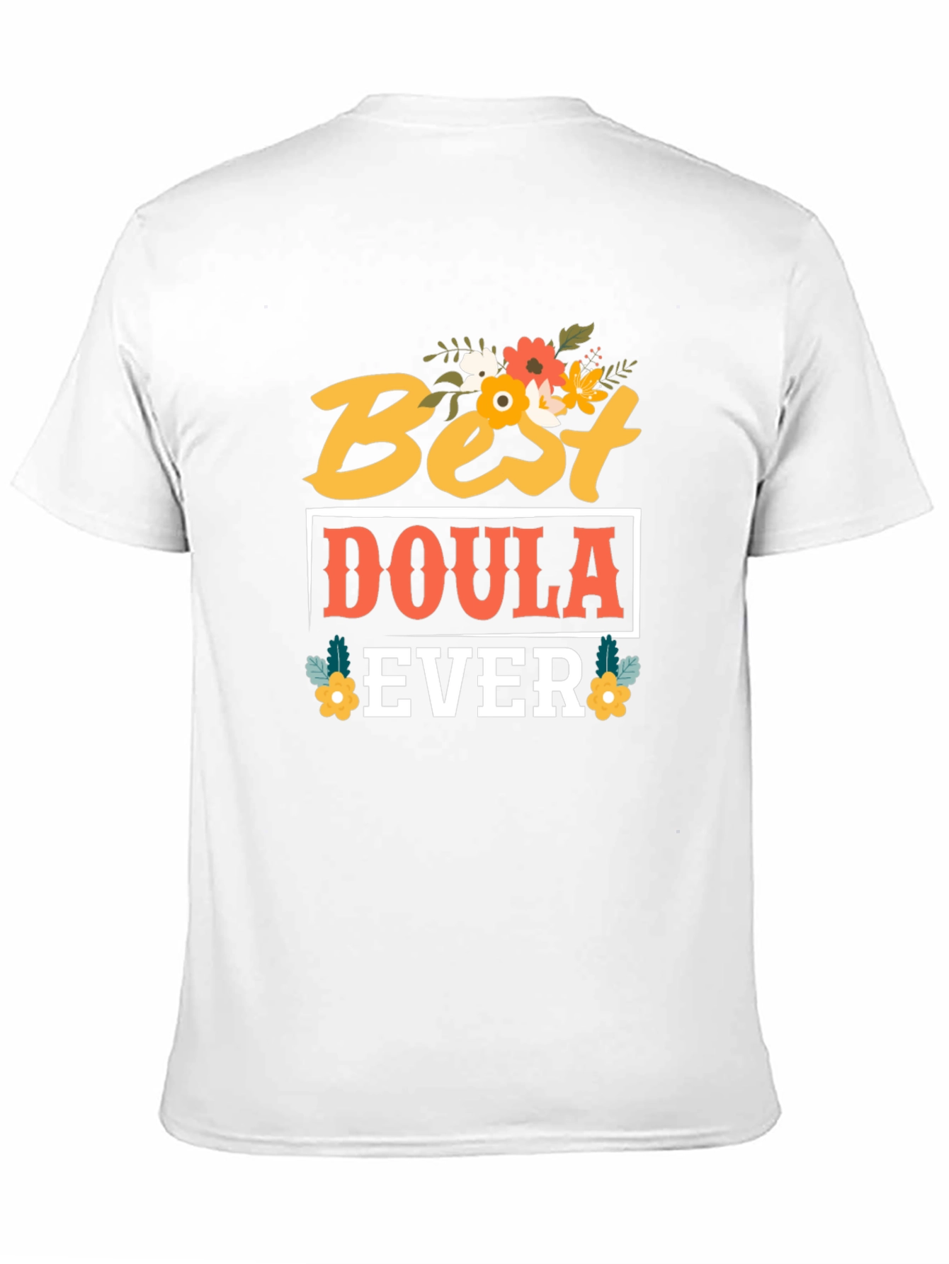 Best Doula Ever T-Shirt