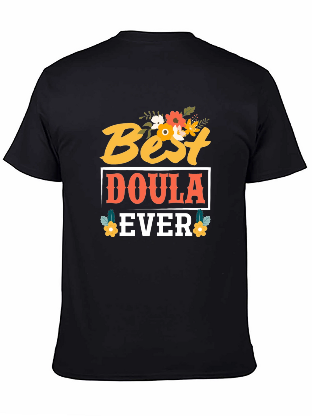 Best Doula Ever T-Shirt