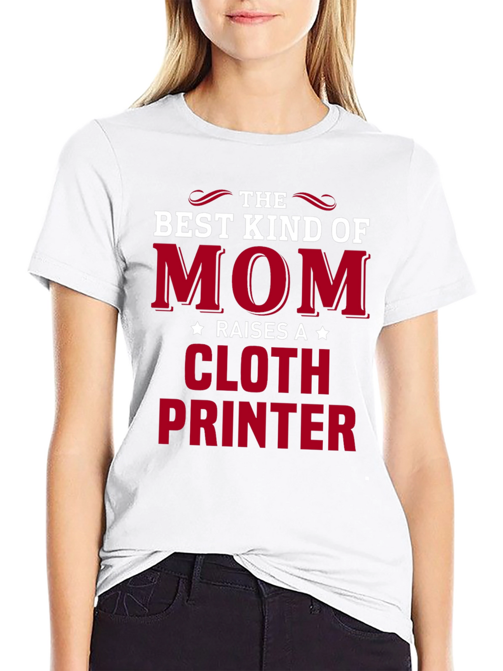 Best Kind of Mom Cloth Printer T-Shirt