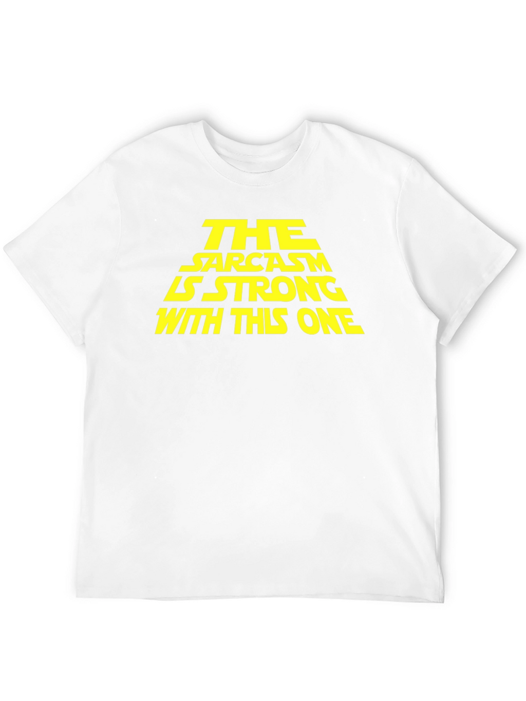 Sarcasm is Strong Graphic T-Shirt