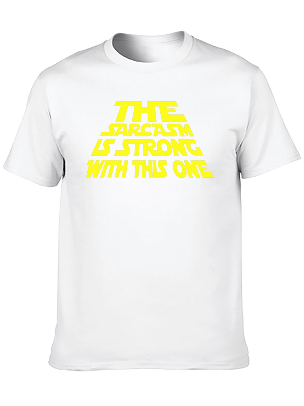 Sarcasm is Strong Graphic T-Shirt