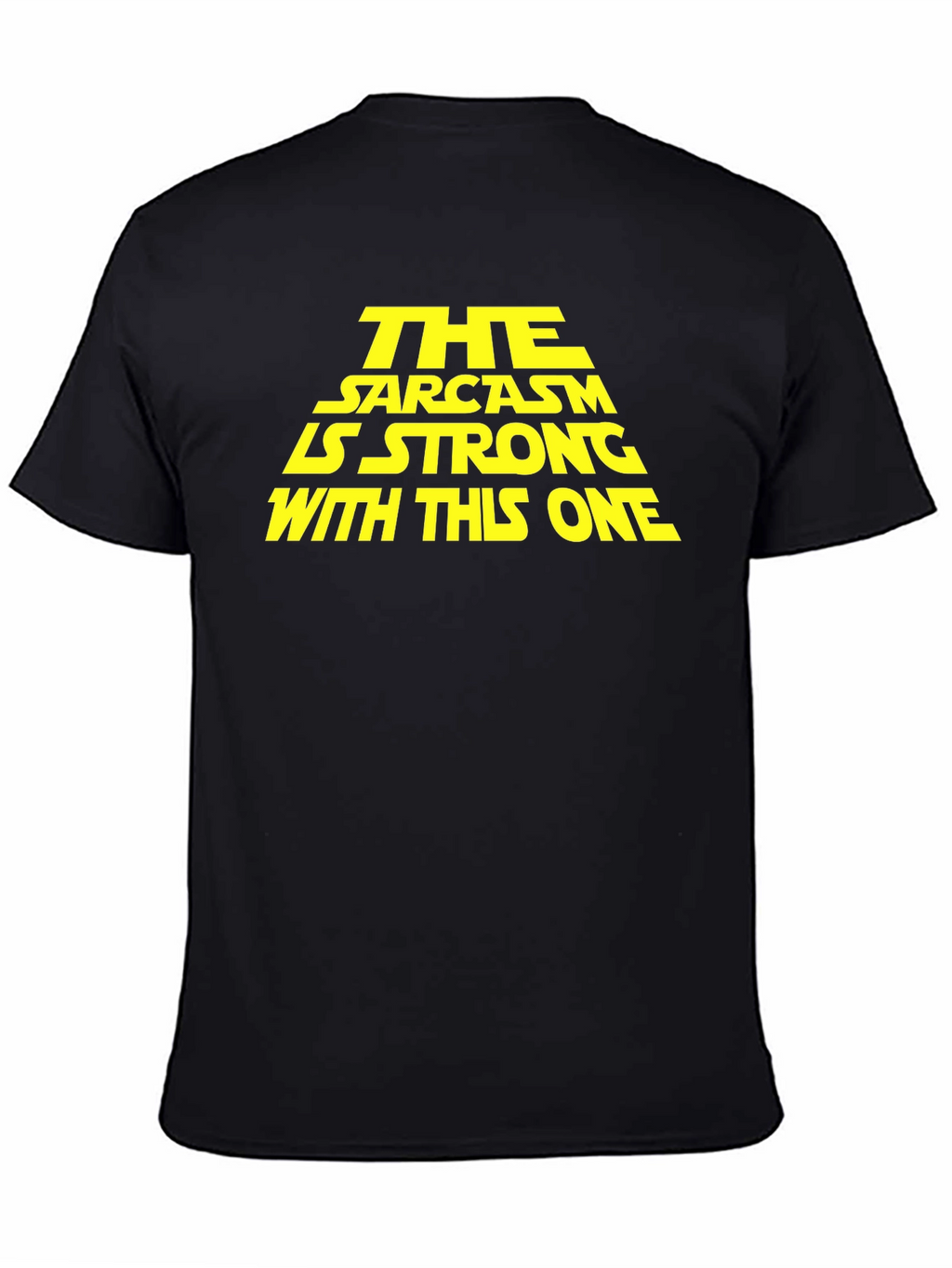 Sarcasm is Strong Graphic T-Shirt