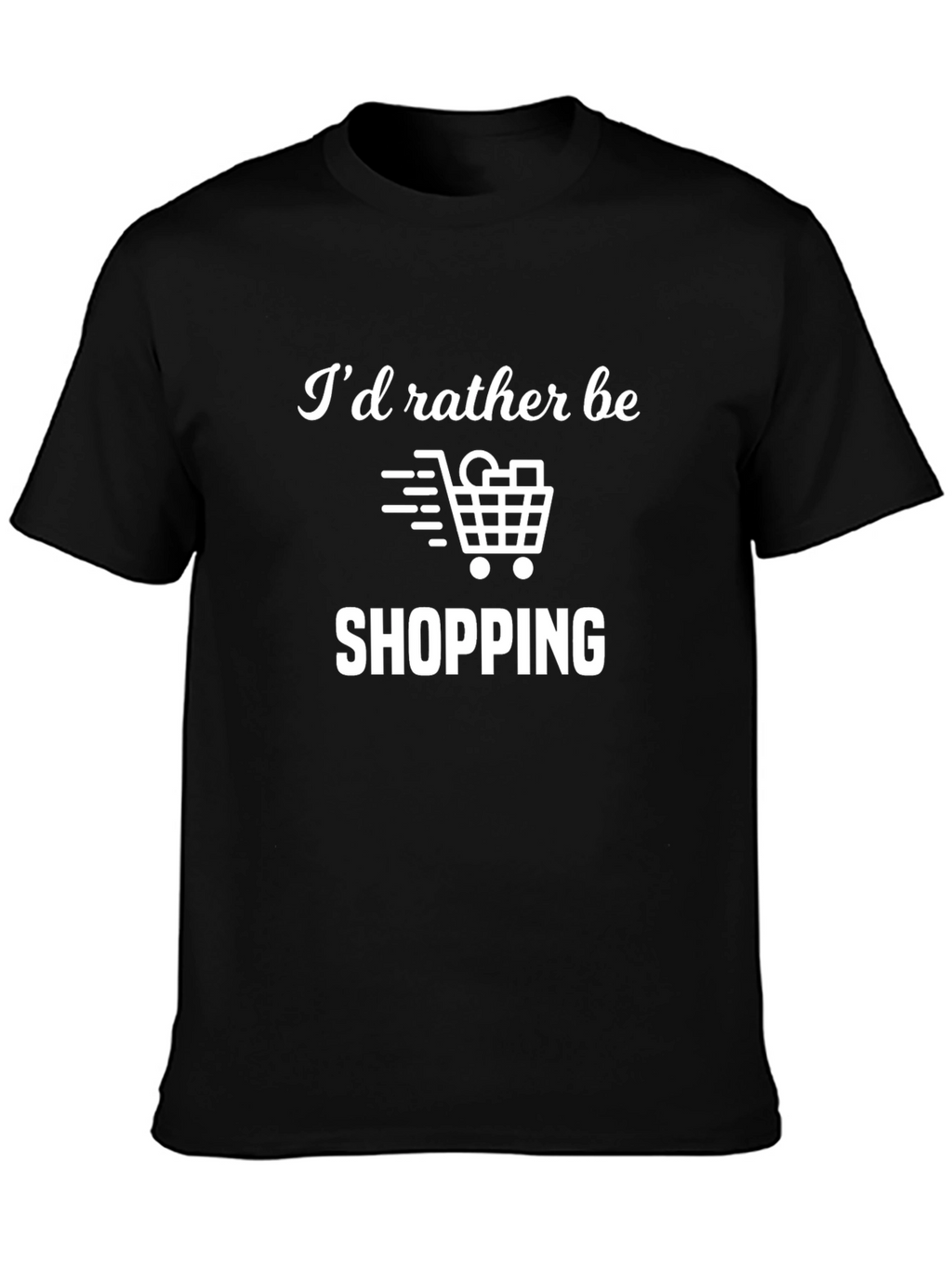 Id Rather Be Shopping T-Shirt