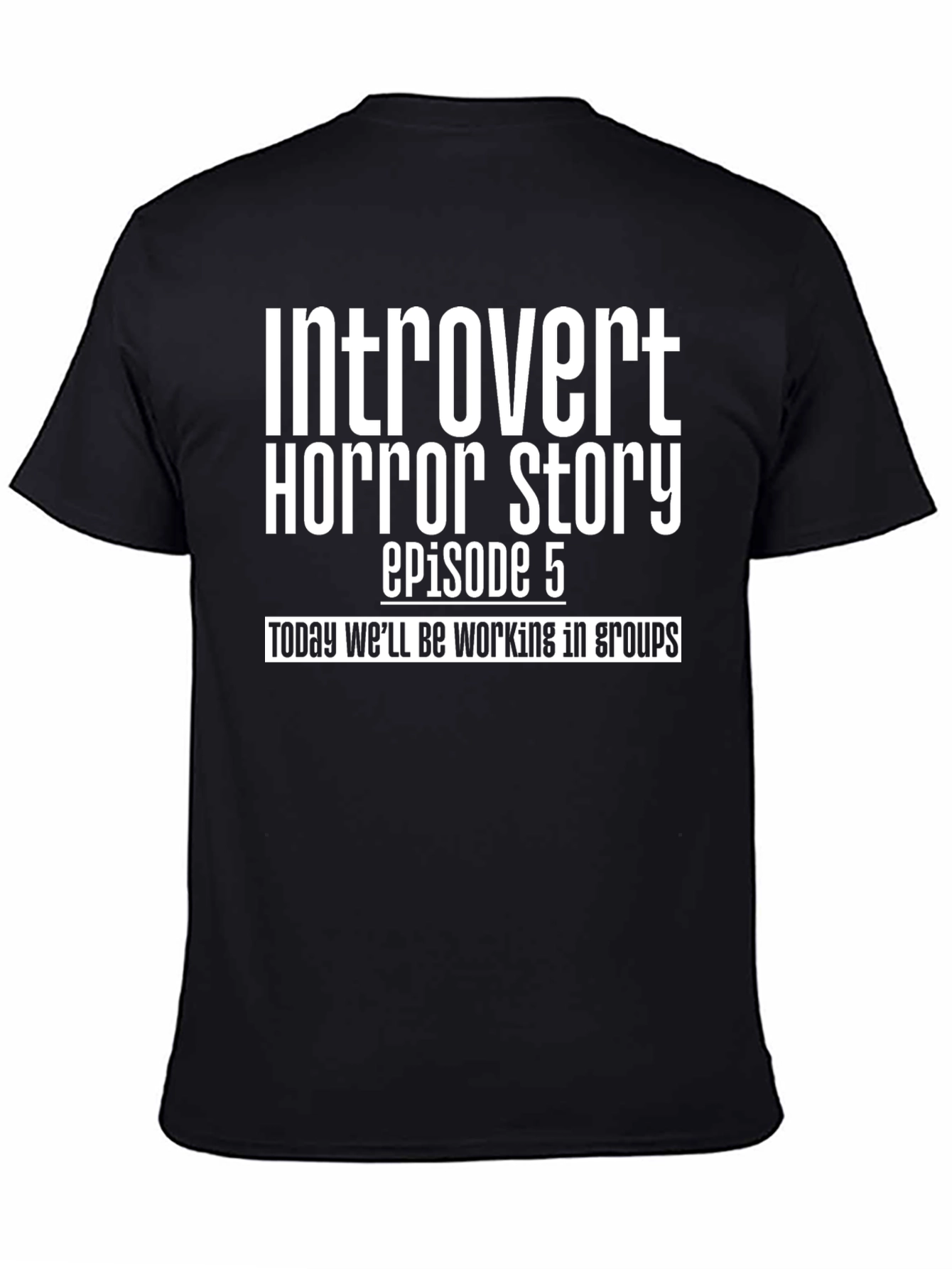 Introvert Horror Story T-Shirt - Episode 5