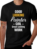 Good Looking Painter Girl Work T-Shirt