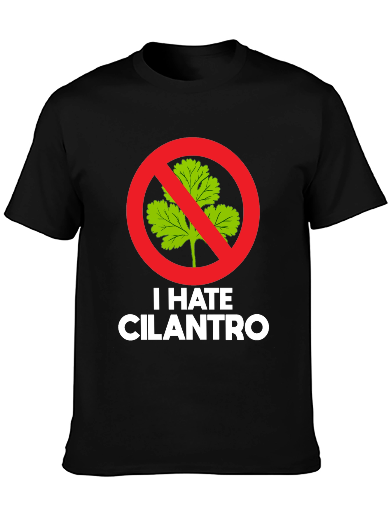 I Hate Cilantro T-Shirt - Funny Foodie Tee