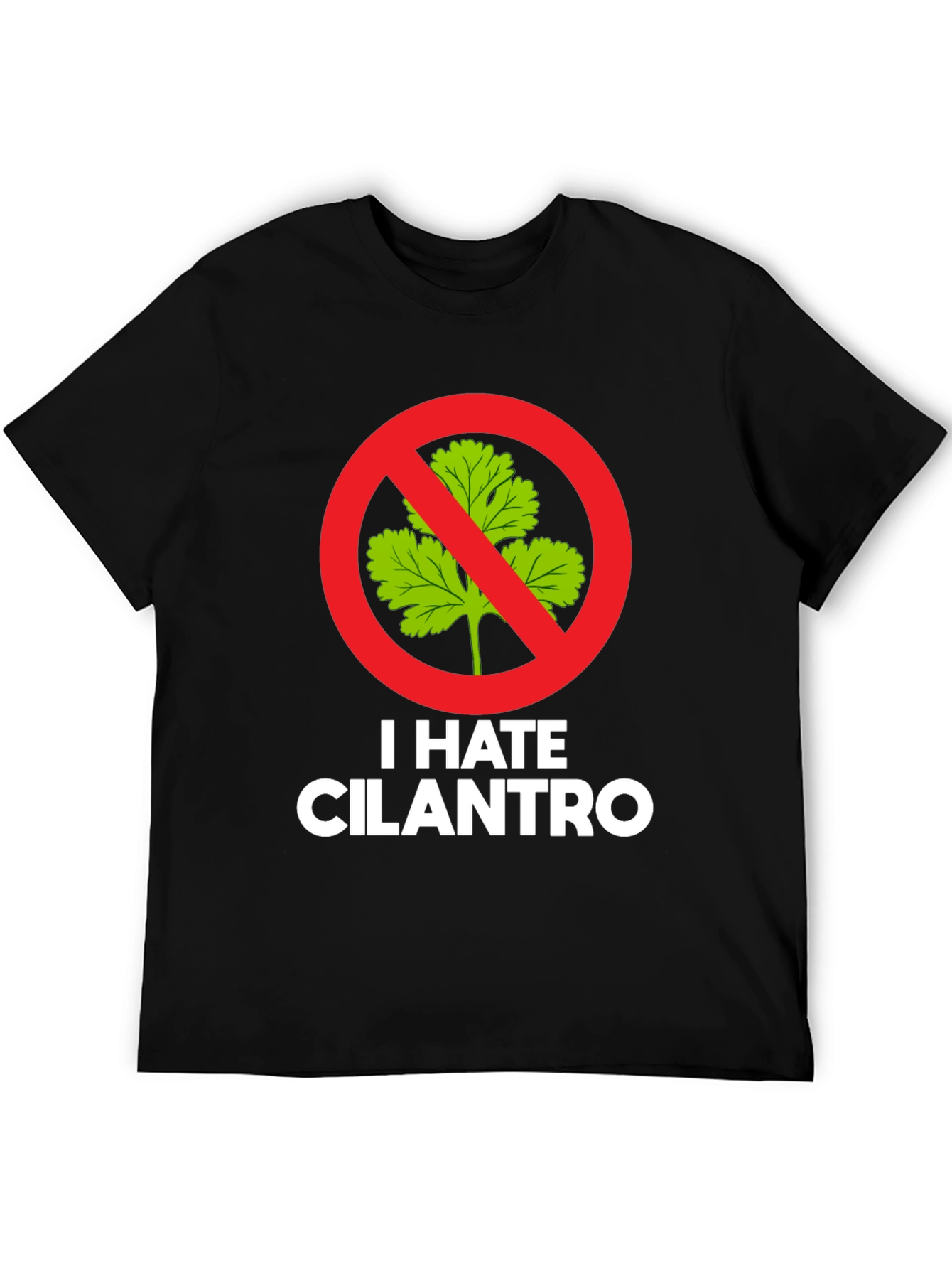 I Hate Cilantro T-Shirt - Funny Foodie Tee