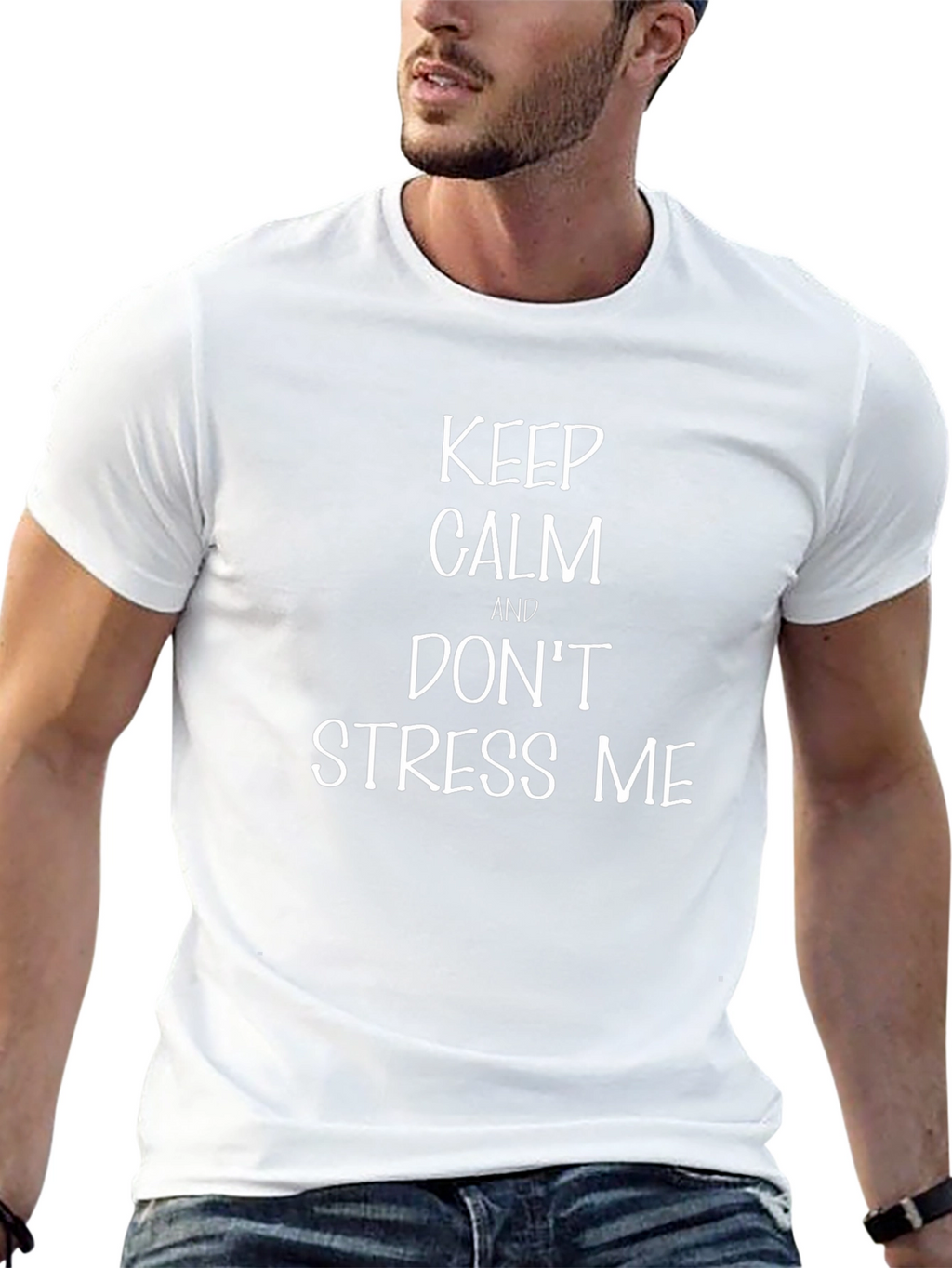 Keep Calm T-Shirt - Sarcastic Humor Tee