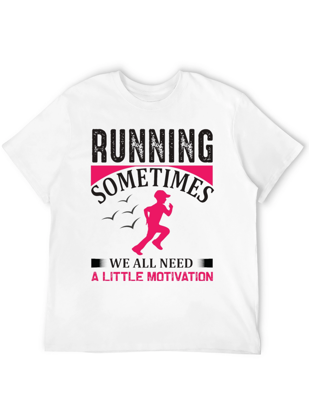 Running Motivation T-Shirt -  Mens Black Tee