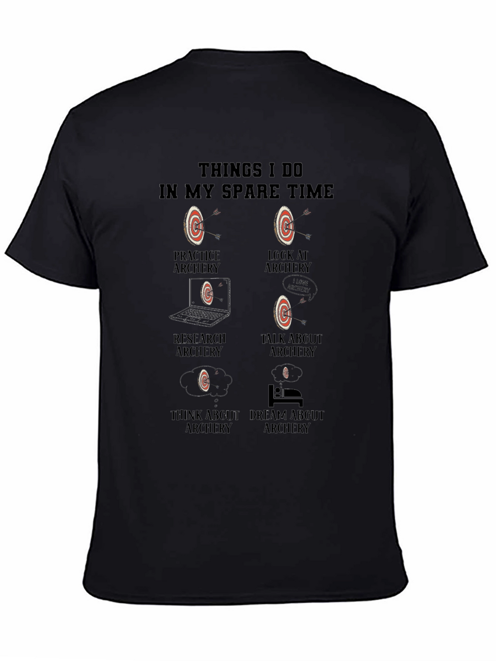 Archery Hobbyist T-Shirt - Spare Time Activities