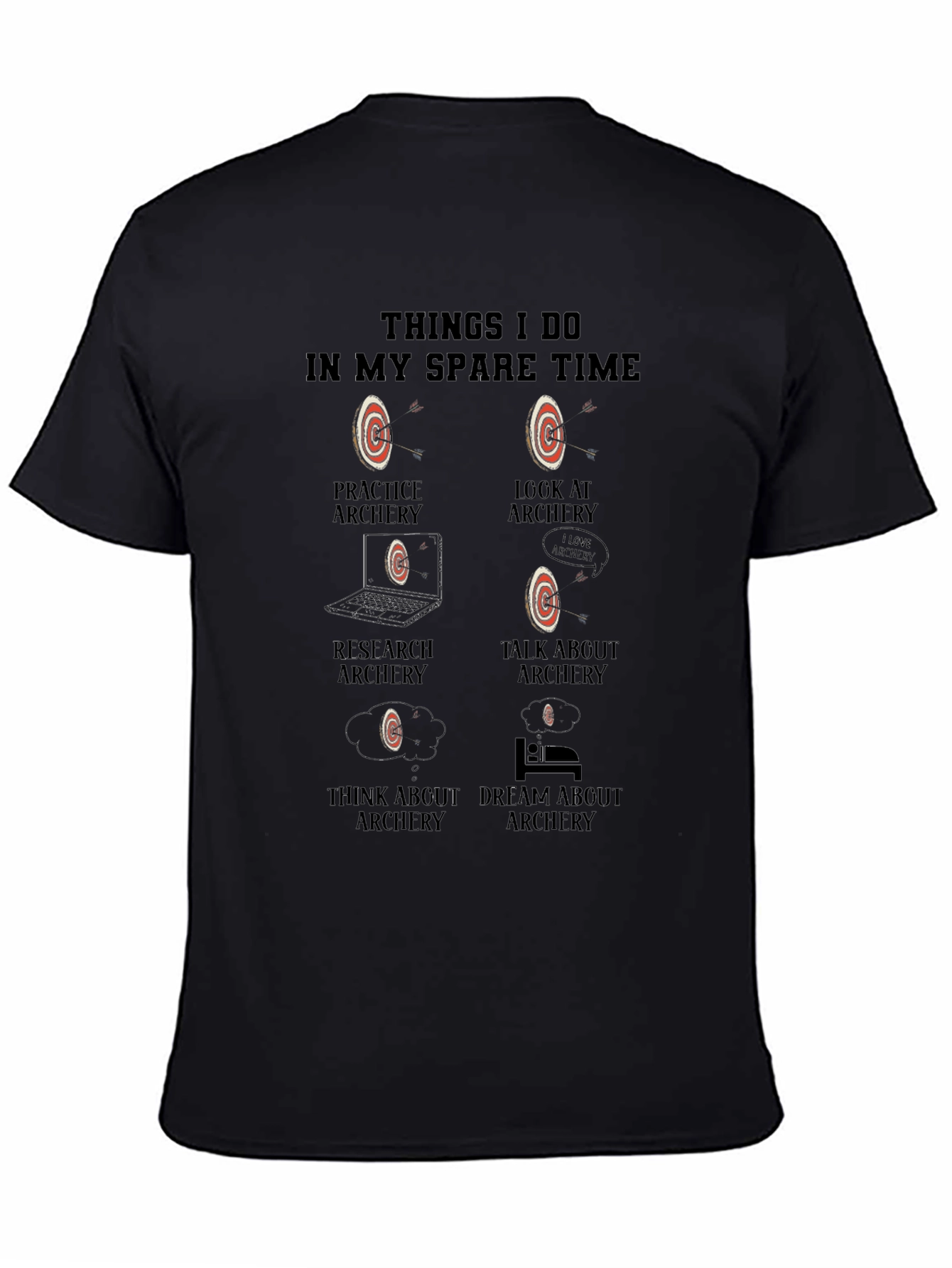 Archery Hobbyist T-Shirt - Spare Time Activities