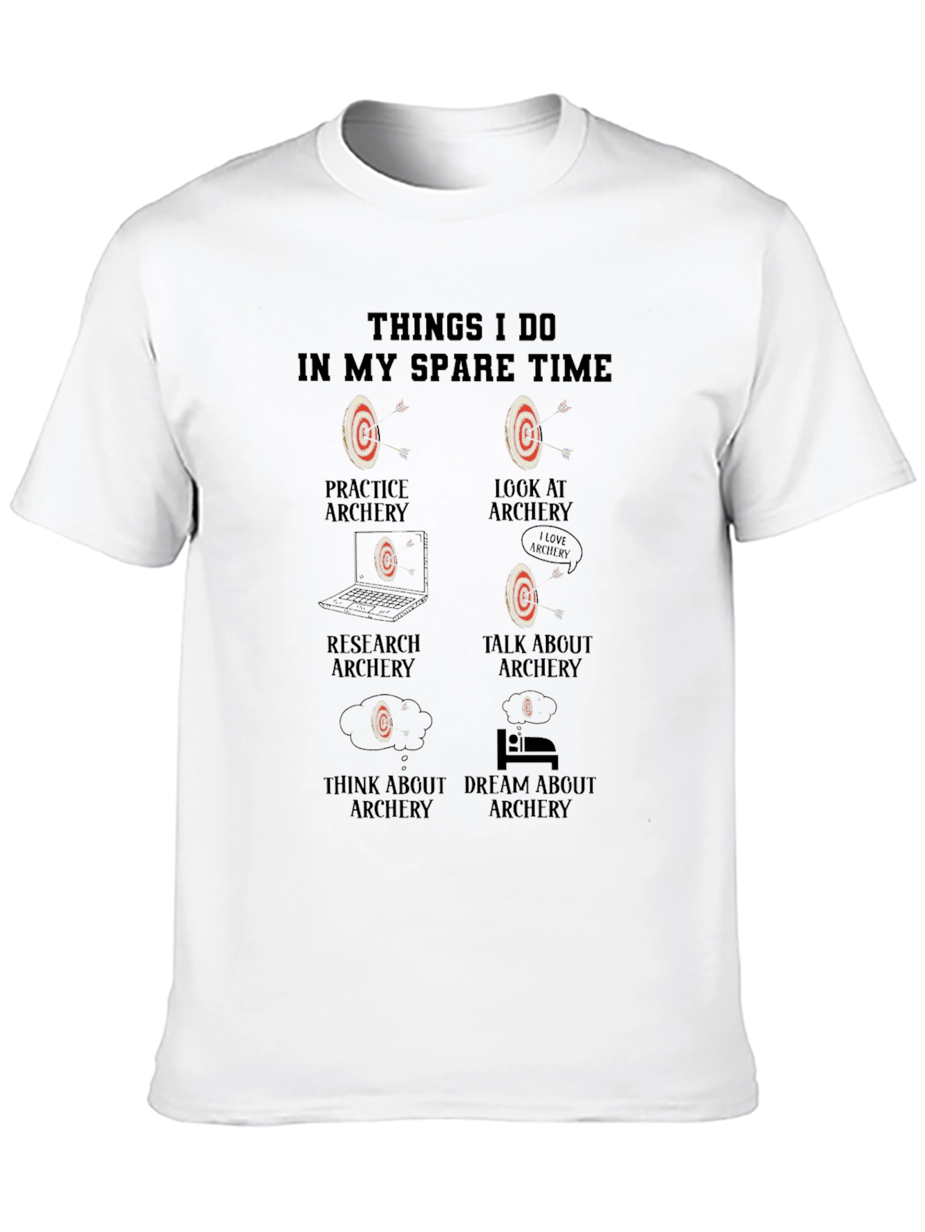 Archery Hobbyist T-Shirt - Spare Time Activities