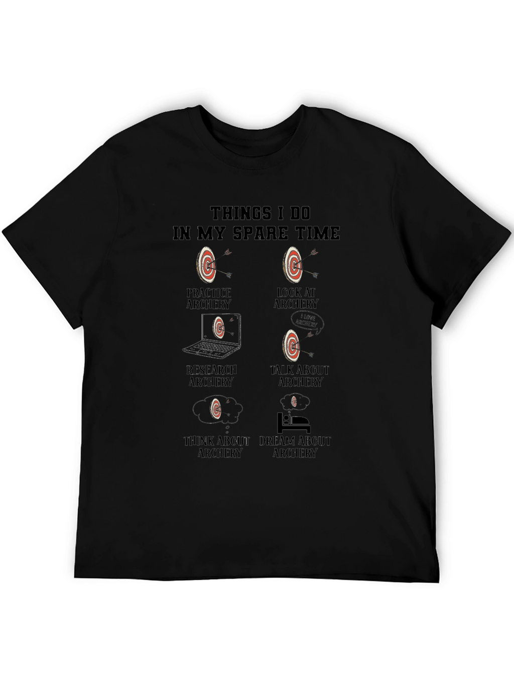 Archery Hobbyist T-Shirt - Spare Time Activities