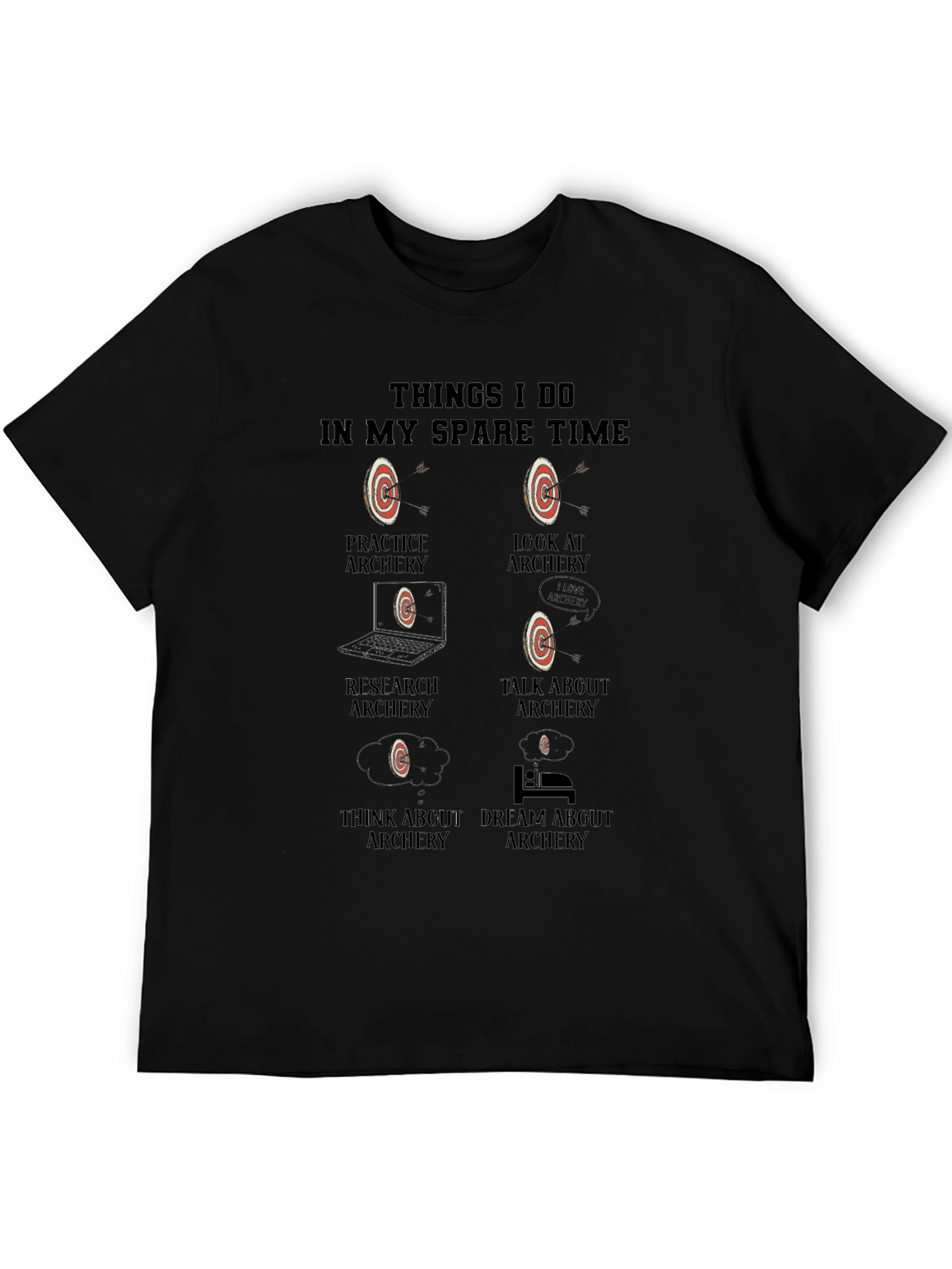 Archery Hobbyist T-Shirt - Spare Time Activities