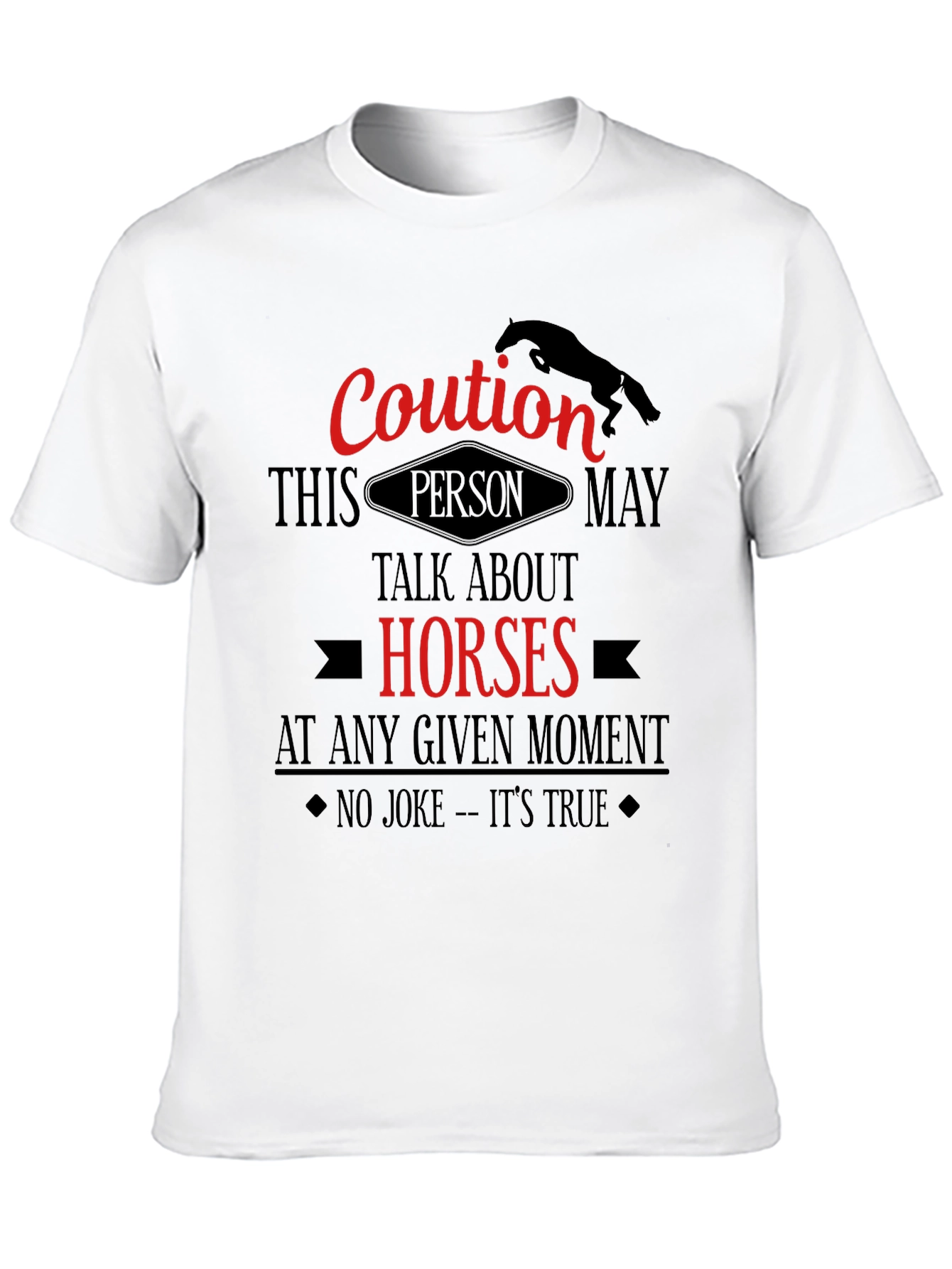 Caution Horse Lover T-Shirt