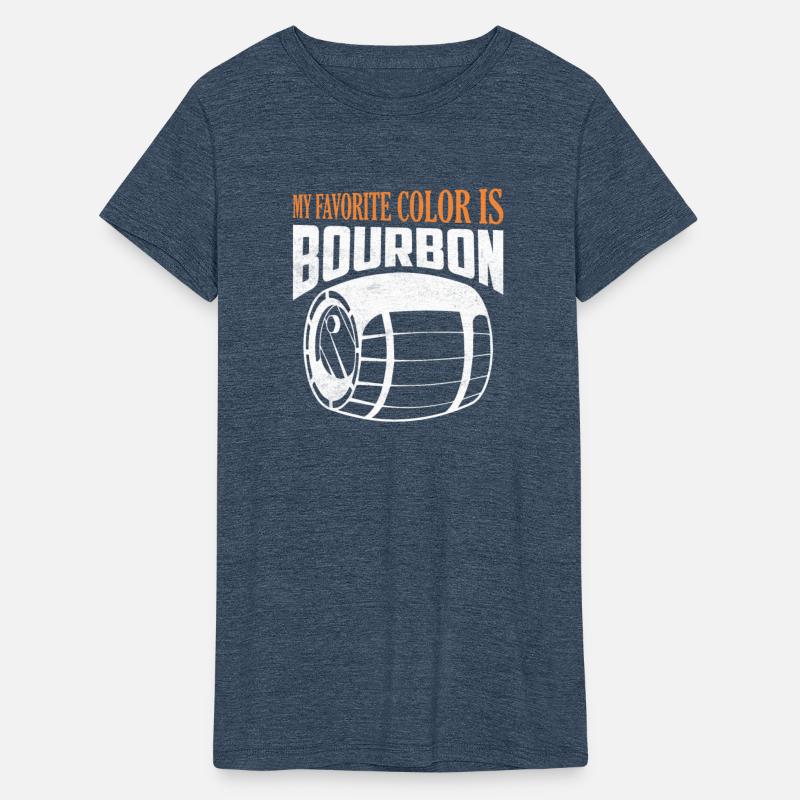 My Favorite Color Is Bourbon Bourbon Drinking