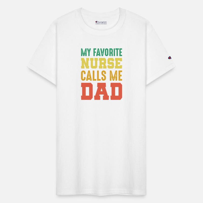 My Favorite Nurse Calls Me Dad