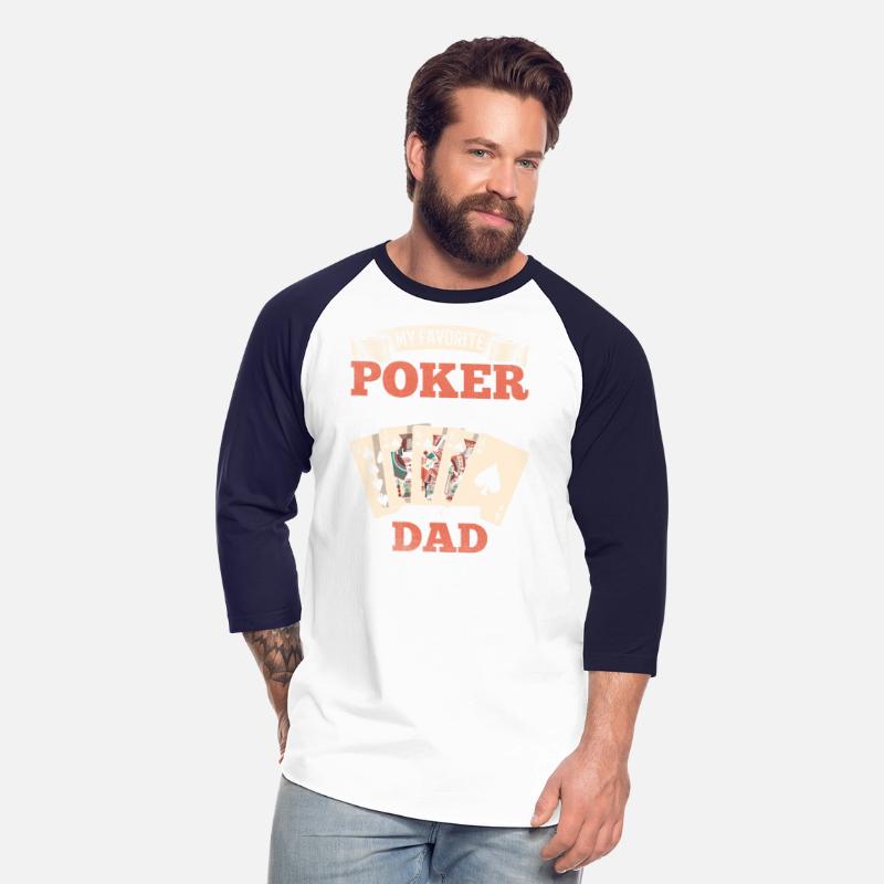 My Favorite Poker Buddies Call Me Dad - Poker Dadd
