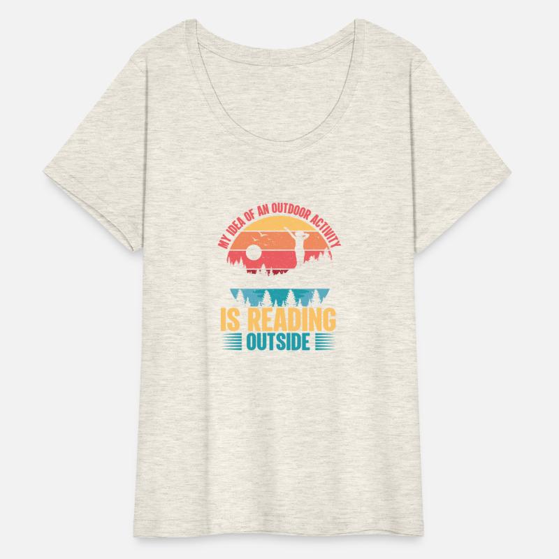 My Idea of An Outdoor Activity Is Reading Outside