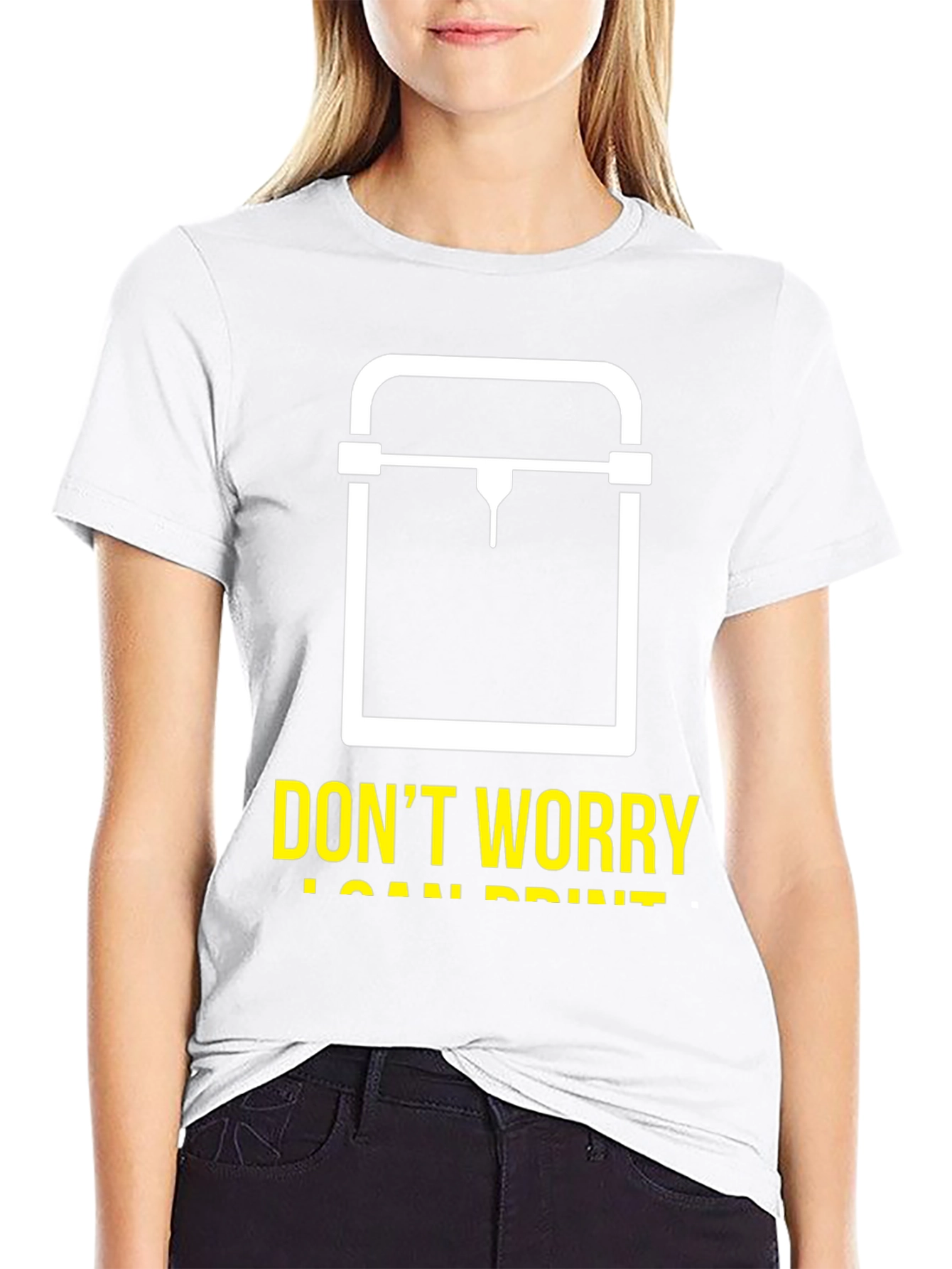 Dont Worry I Can Print 3D Printer T-Shirt