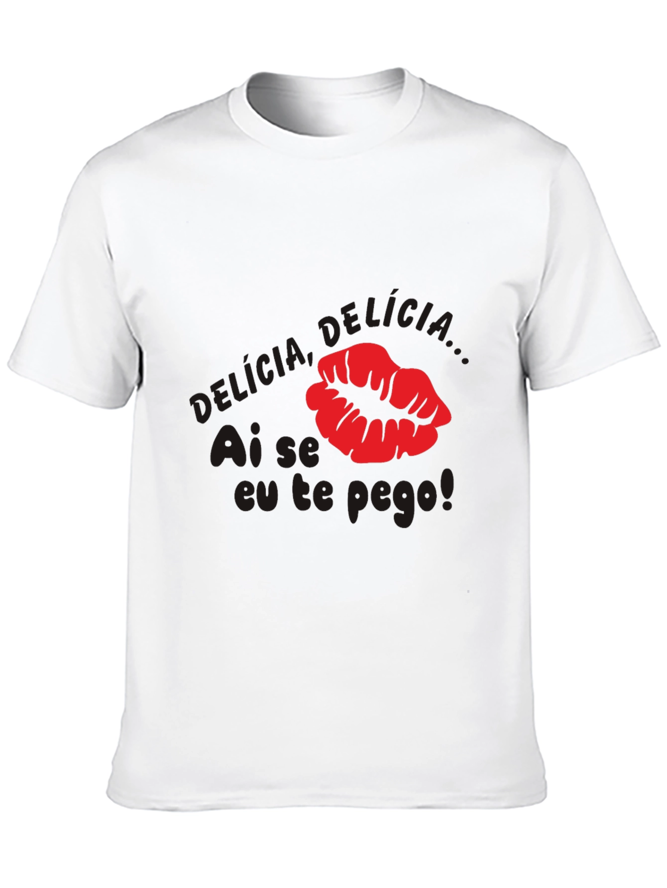 Ai Se Eu Te Pego T-Shirt