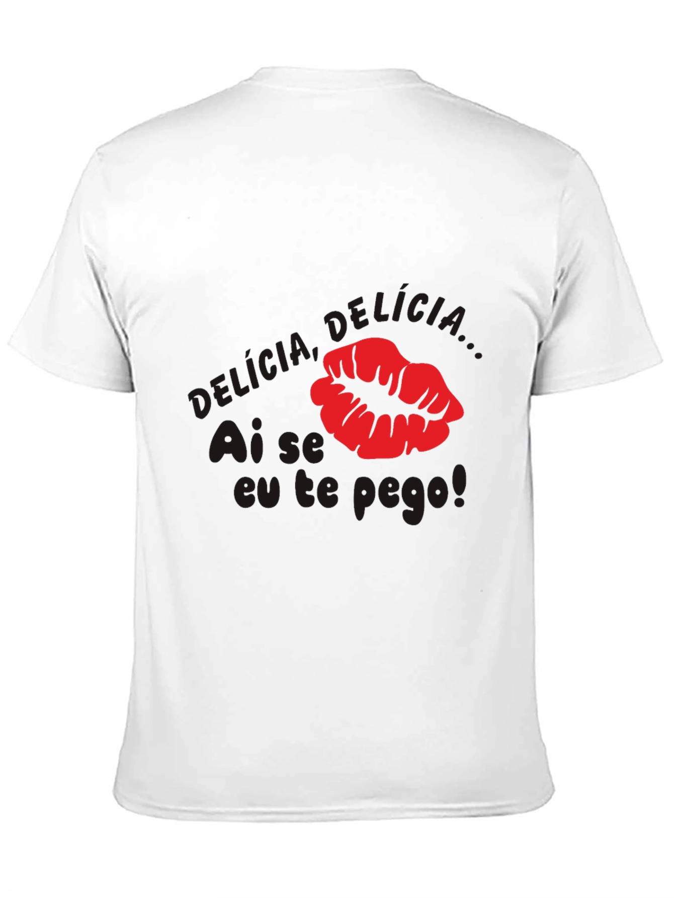 Ai Se Eu Te Pego T-Shirt