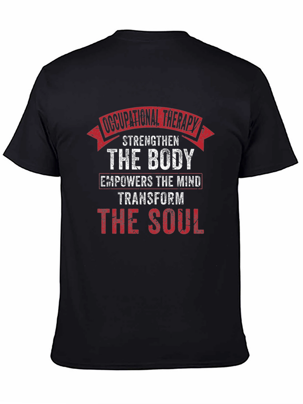 Occupational Therapy Body Mind Soul Black T-Shirt
