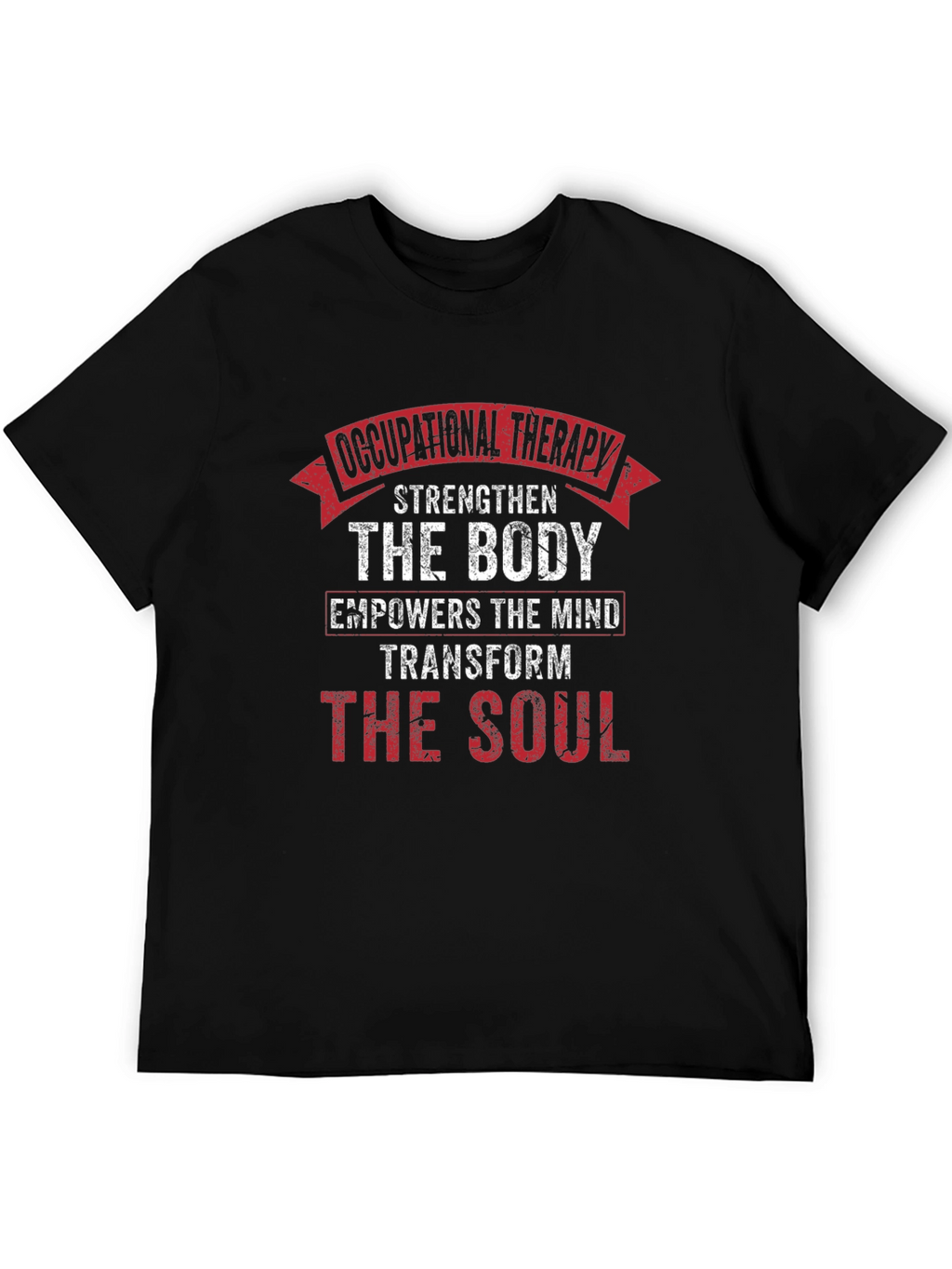 Occupational Therapy Body Mind Soul Black T-Shirt