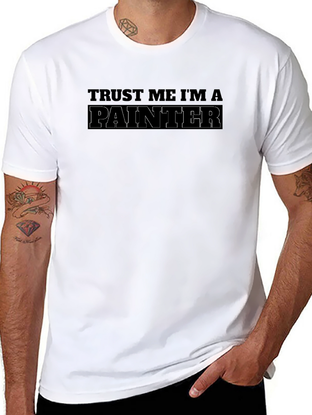 Trust Me Im A Painter T-Shirt