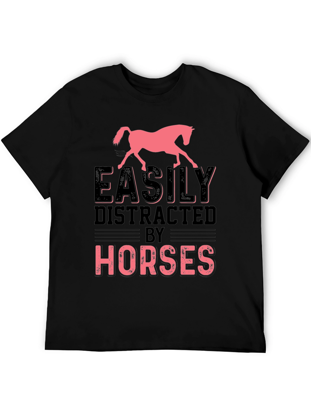 Easily Distracted by Horses T-Shirt