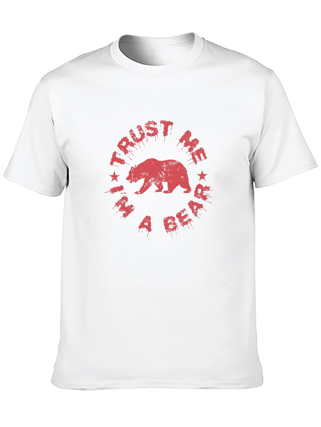 Trust Me Im a Bear T-Shirt