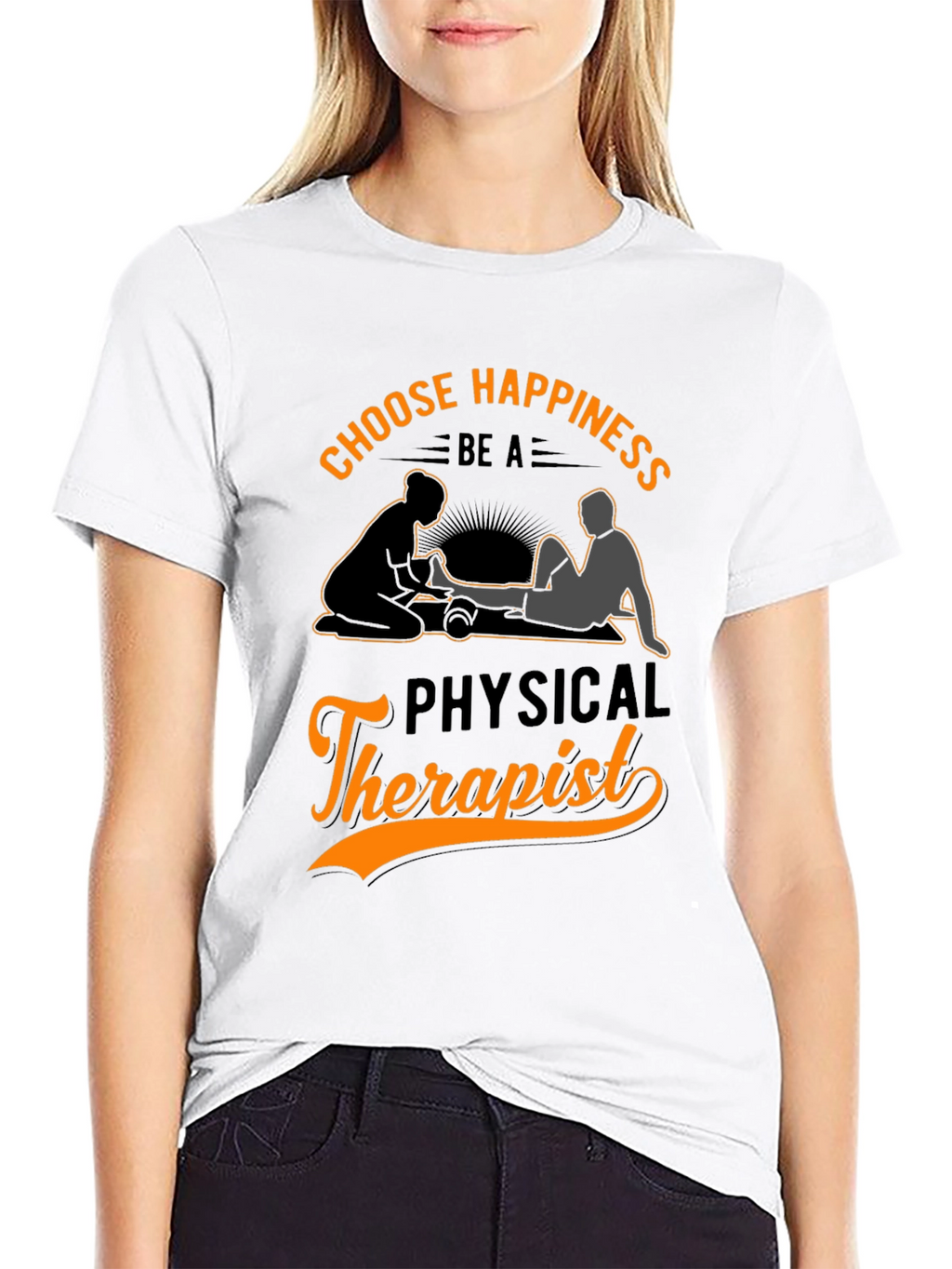 Choose Happiness Physical Therapist T-Shirt