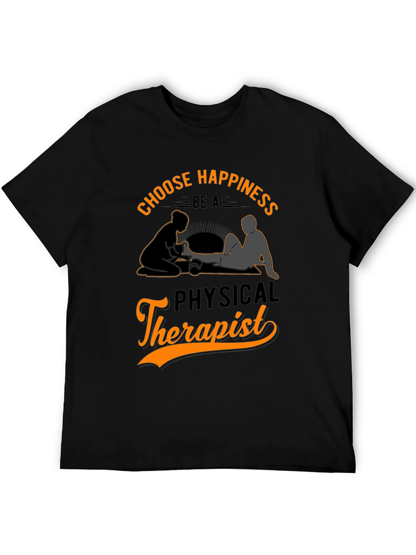 Choose Happiness Physical Therapist T-Shirt