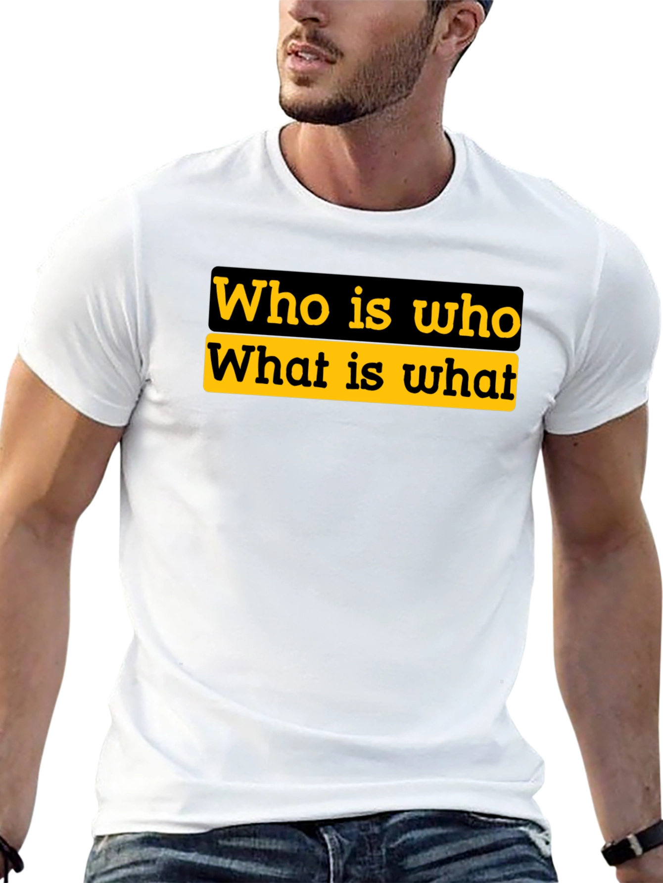 Who is Who T-Shirt - Statement Tee